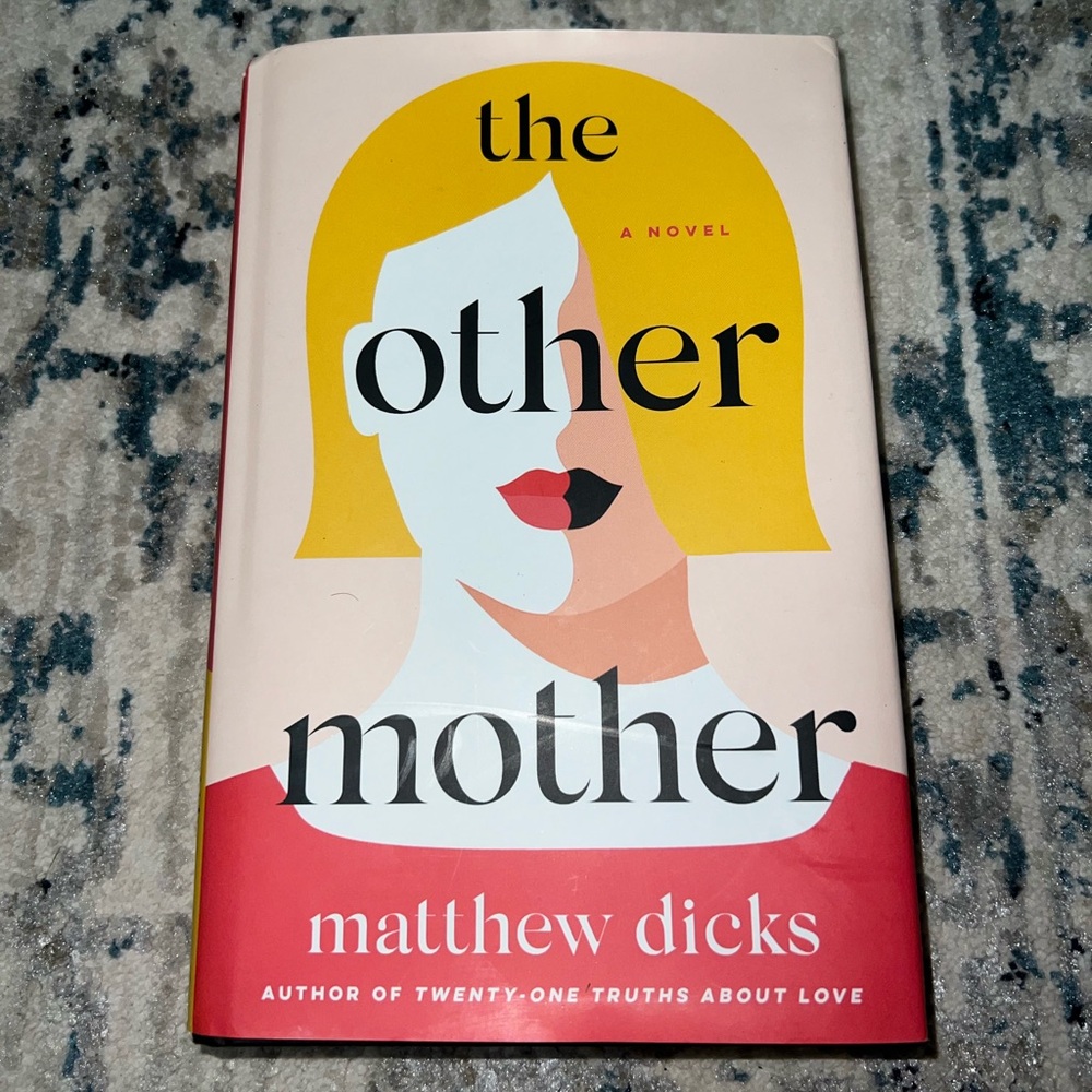 The Other Mother: A Novel by Matthew Dicks